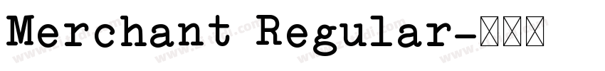 Merchant Regular字体转换